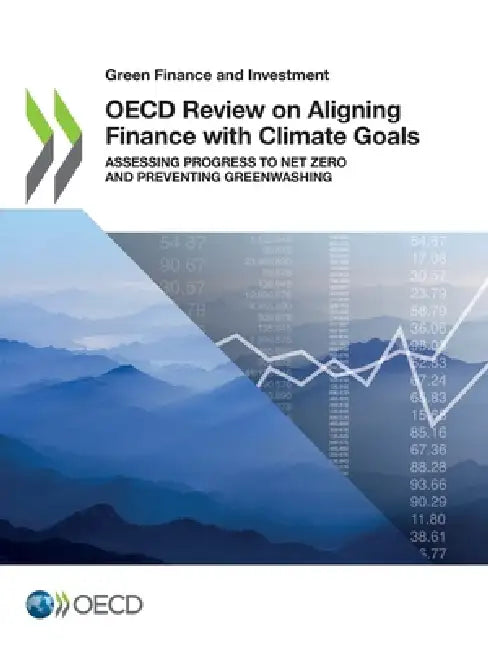 OECD Review on Aligning Finance with Climate Goals by Oecd