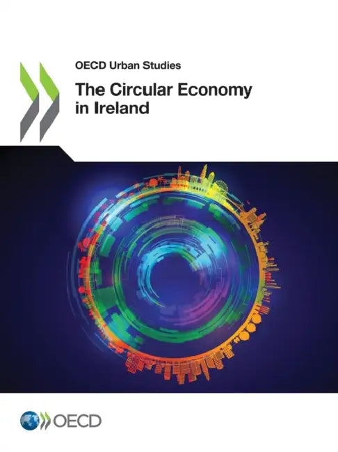 The Circular Economy in Ireland by Oecd