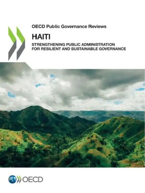 OECD Public Governance Reviews: Haiti by Oecd