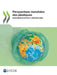 Perspectives mondiales des plastiques by Oecd