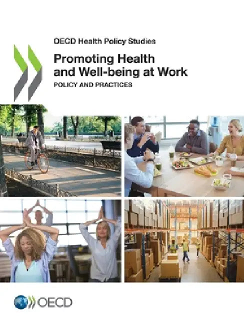 Promoting Health and Well-being at Work by Oecd