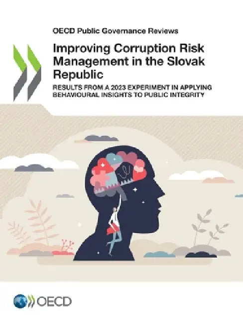 Improving Corruption Risk Management in the Slovak Republic by Oecd