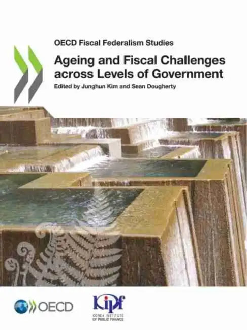 Ageing and Fiscal Challenges across Levels of Government by Oecd