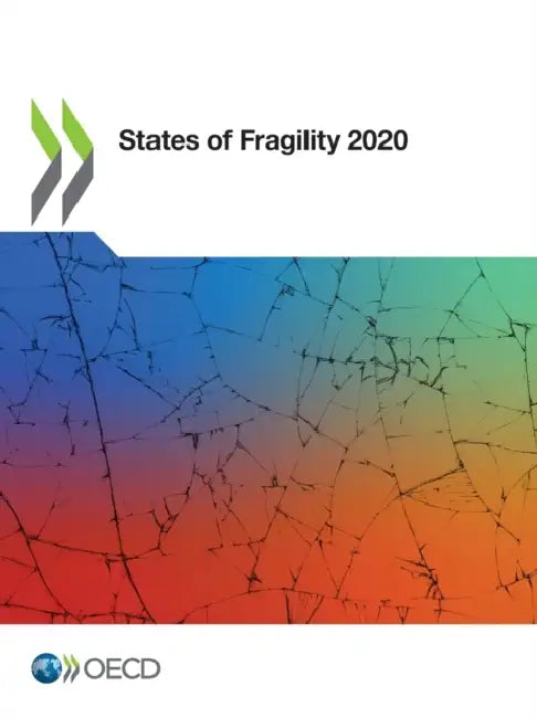 States of Fragility 2020 by Oecd