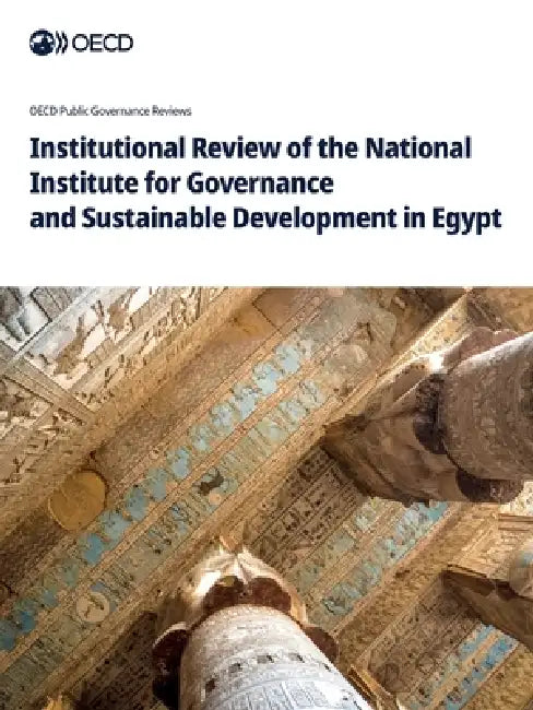Institutional Review of the National Institute for Governance and Sustainable Development in Egypt by Oecd