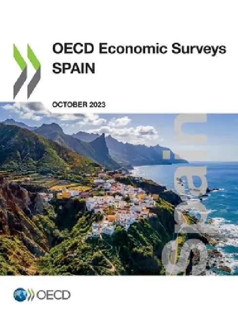 OECD Economic Surveys: Spain 2023 by Oecd
