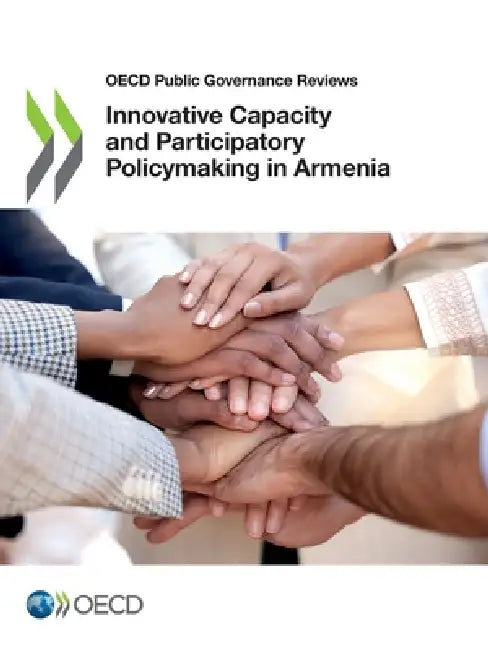 Innovative Capacity and Participatory Policymaking in Armenia by Oecd