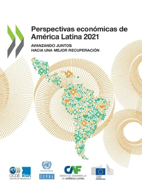 Perspectivas económicas de América Latina 2021 by Oecd