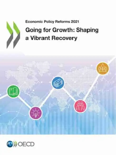 Economic Policy Reforms 2021 by Oecd