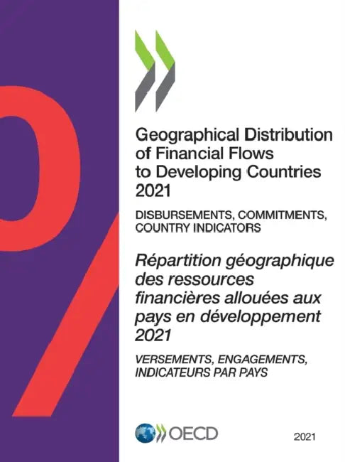 Geographical Distribution of Financial Flows to Developing Countries 2021 by Oecd