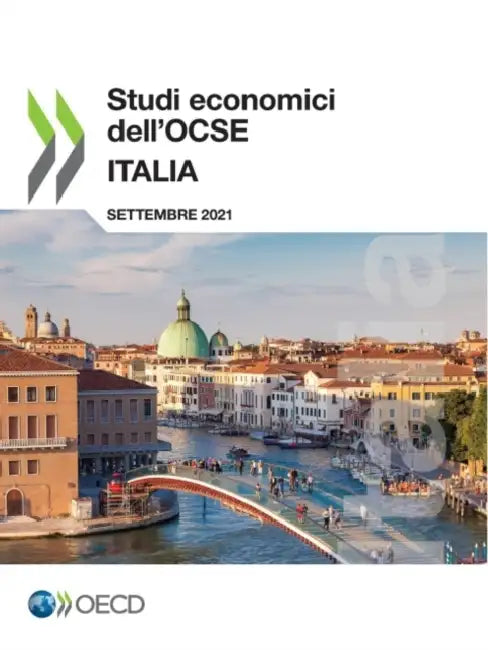 Studi Economici Dell'ocse: Italia 2021 by Oecd