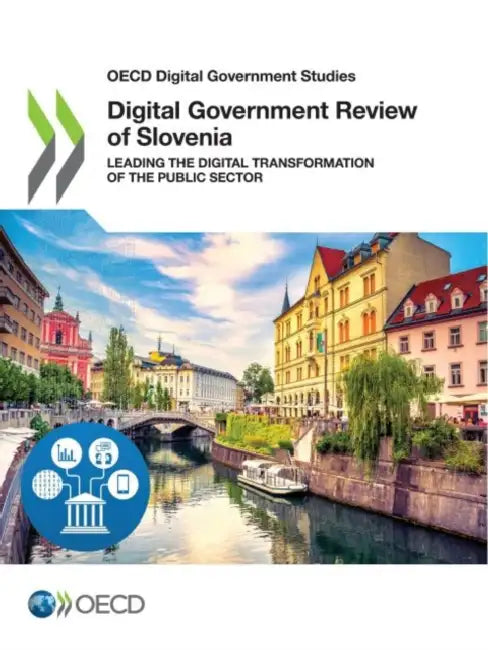 Digital Government Review of Slovenia by Oecd