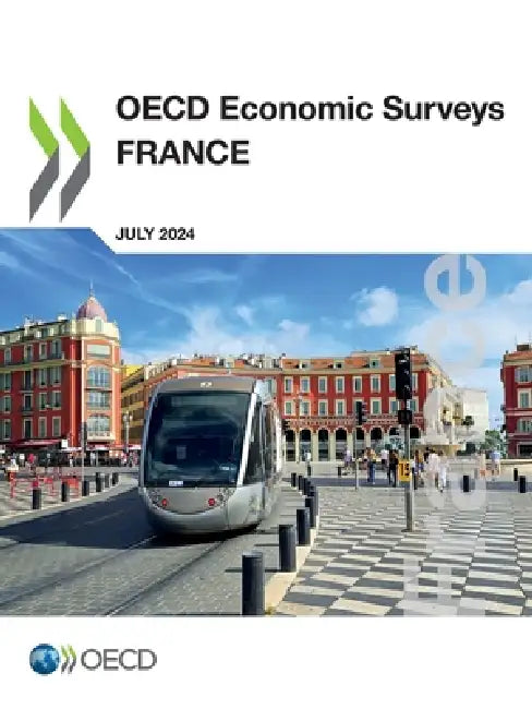 OECD Economic Surveys: France 2024 by Oecd