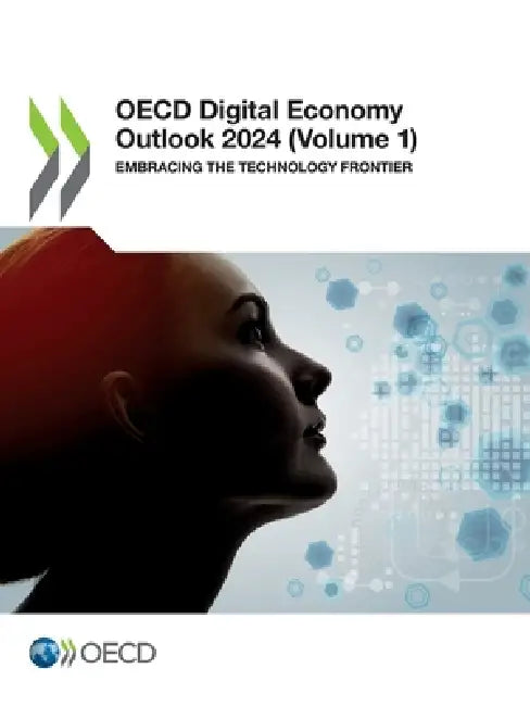 OECD Digital Economy Outlook 2024 (Volume 1) by Oecd
