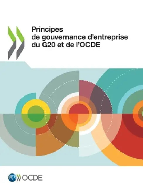 Principes de gouvernance d'entreprise du G20 et de l'OCDE 2023 by Oecd