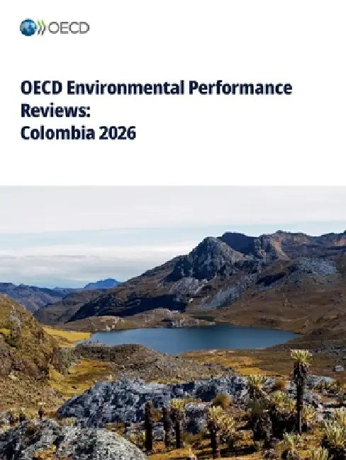 OECD Environmental Performance Reviews: Colombia 2026 by Oecd