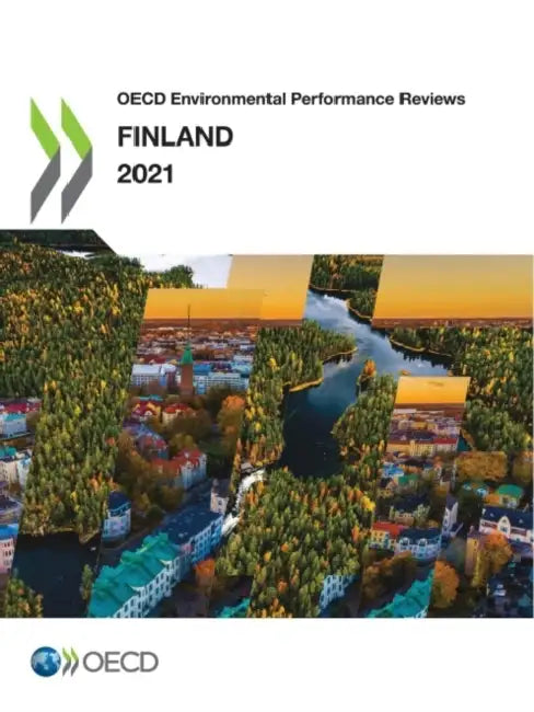 OECD Environmental Performance Reviews: Finland 2021 by Oecd