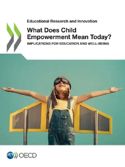 What Does Child Empowerment Mean Today? by Oecd
