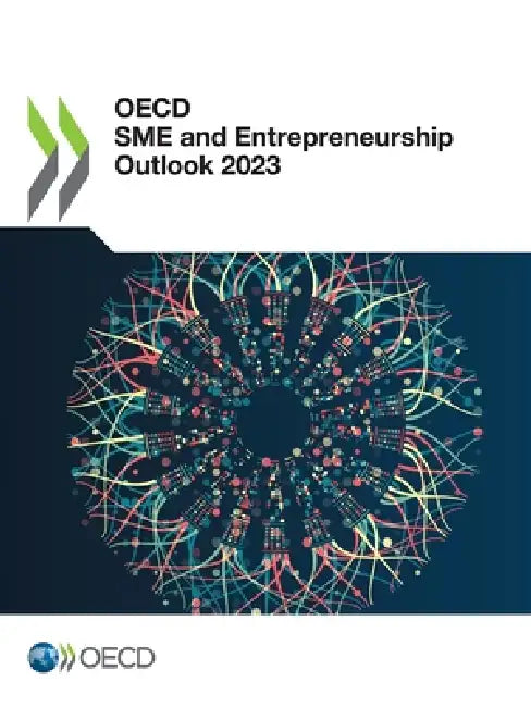 OECD SME and Entrepreneurship Outlook 2023 by Oecd