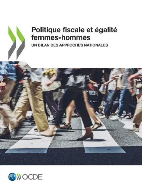 Politique Fiscale Et Égalité Femmes-Hommes Un Bilan Des Approches Nationales by Oecd