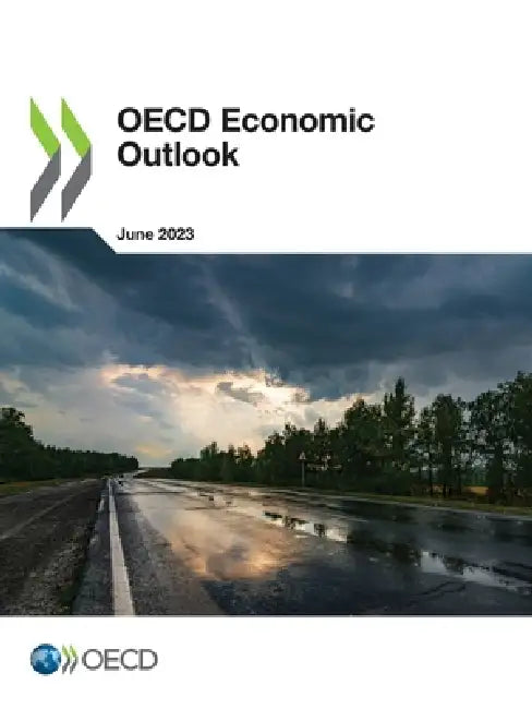 OECD Economic Outlook, Volume 2023 Issue 1 by Oecd