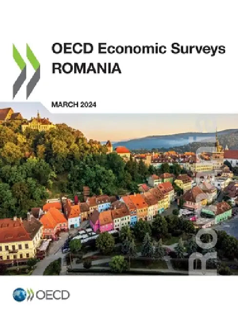OECD Economic Surveys: Romania 2024 by Oecd