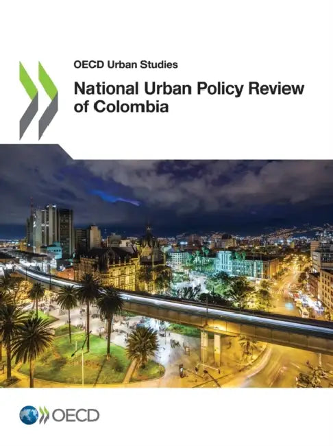 National Urban Policy Review of Colombia by Oecd