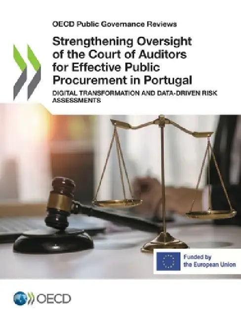 Strengthening Oversight of the Court of Auditors for Effective Public Procurement in Portugal by Oecd