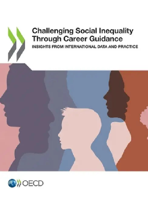 Challenging Social Inequality Through Career Guidance by Oecd