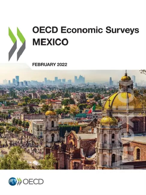OECD Economic Surveys: Mexico 2022 by Oecd