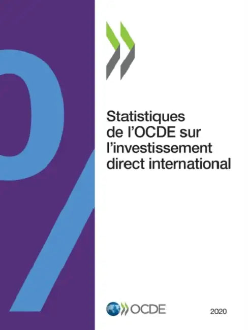 Statistiques de l'Ocde Sur l'Investissement Direct International 2020 by Oecd