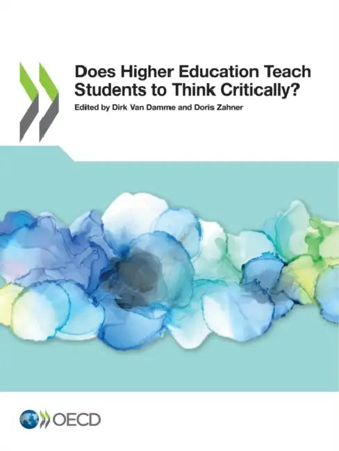 Does Higher Education Teach Students to Think Critically? by Oecd