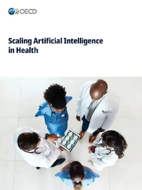 Scaling Artificial Intelligence in Health by Oecd
