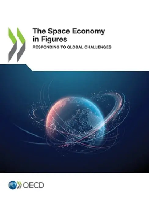 The Space Economy in Figures by Oecd