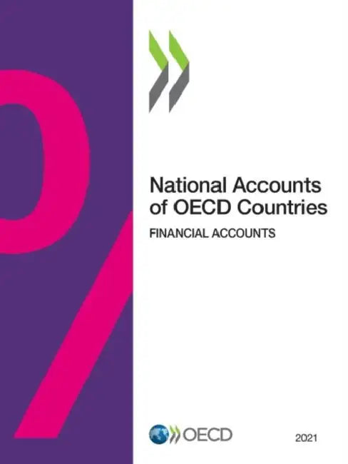 National Accounts of OECD Countries, Financial Accounts 2021 by Oecd