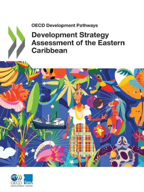 Development Strategy Assessment of the Eastern Caribbean by Oecd