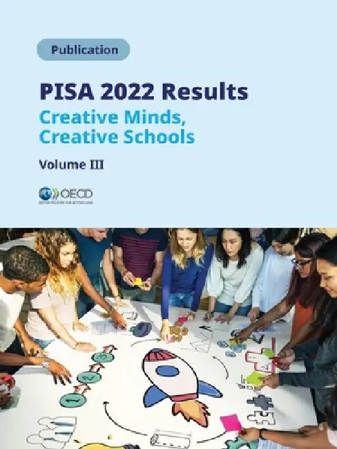 PISA 2022 Results (Volume III) by Oecd