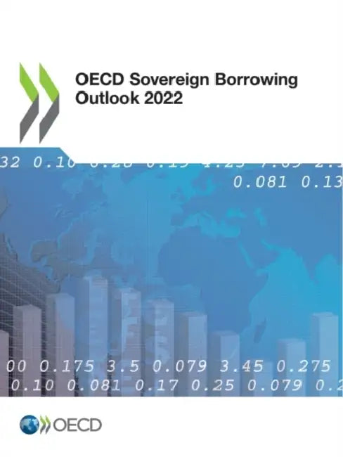 OECD Sovereign Borrowing Outlook 2022 by Oecd