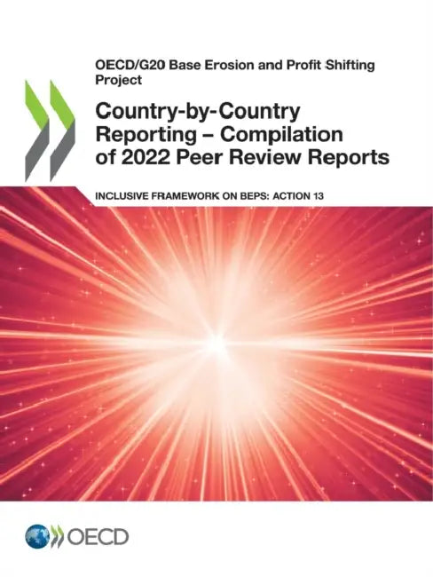 Country-by-Country Reporting - Compilation of 2022 Peer Review Reports by Oecd