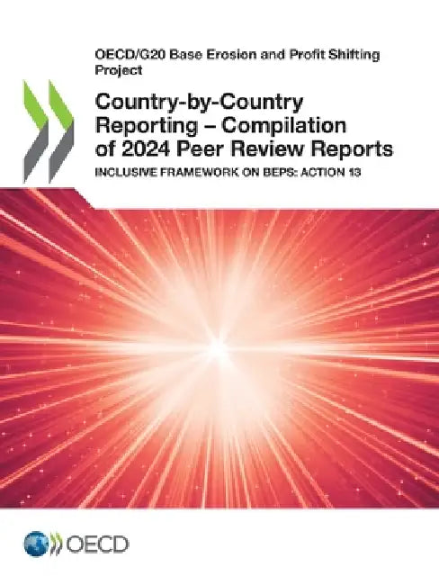 Country-by-Country Reporting - Compilation of 2024 Peer Review Reports by Oecd