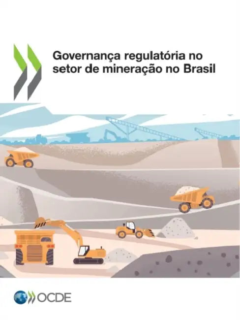 Governança Regulatória No Setor de Mineração No Brasil by Oecd