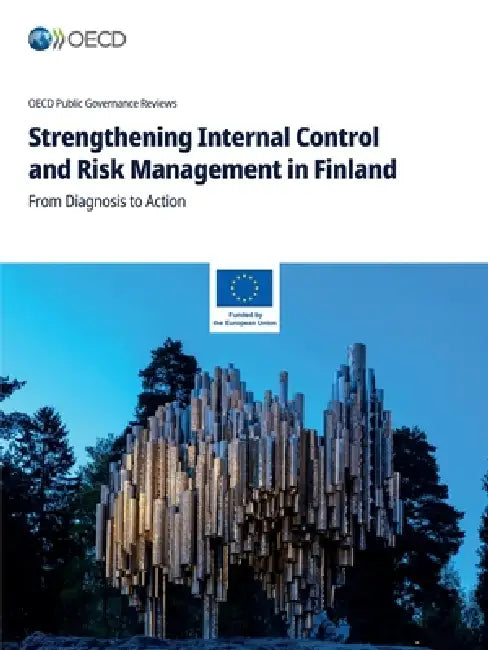 Strengthening Internal Control and Risk Management in Finland by Oecd