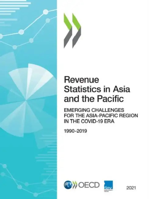 Revenue Statistics in Asia and the Pacific 2021 by Oecd