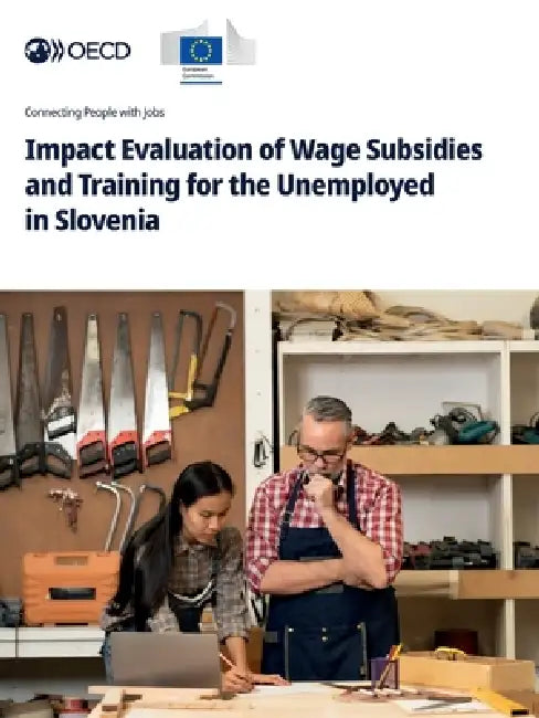 Impact Evaluation of Wage Subsidies and Training for the Unemployed in Slovenia by Oecd