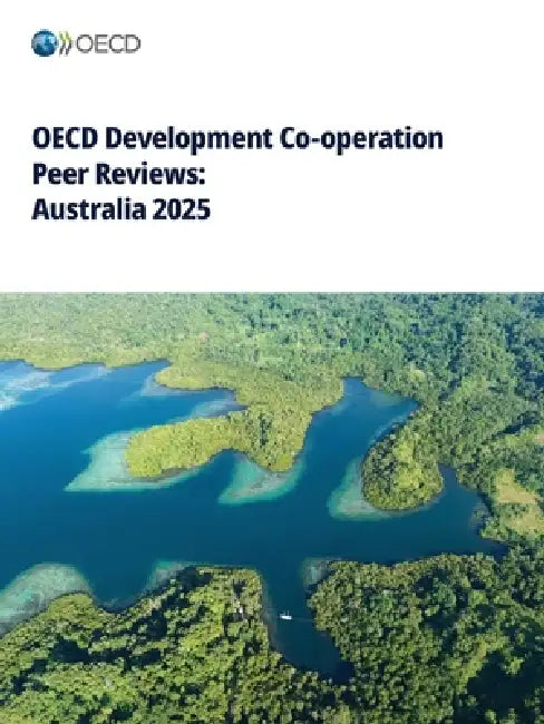 OECD Development Co-operation Peer Reviews: Australia 2025 by Oecd