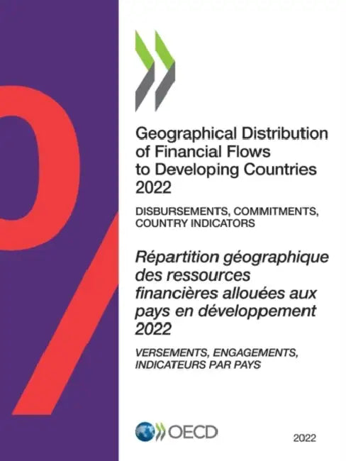 Geographical Distribution of Financial Flows to Developing Countries 2022 by Oecd