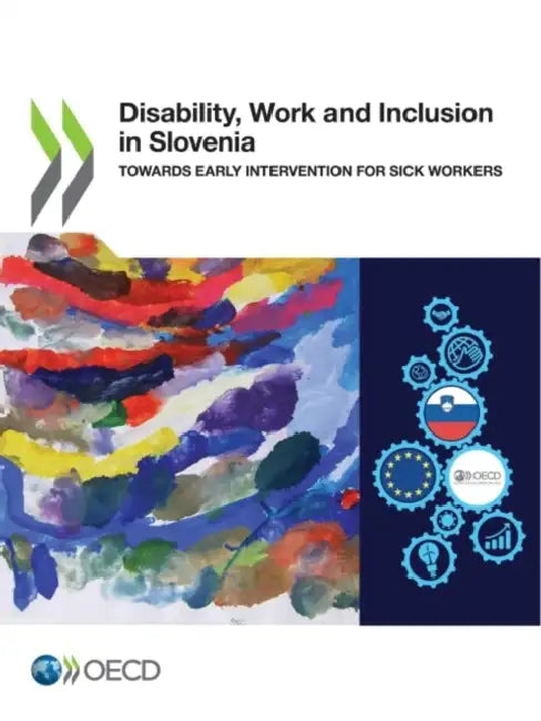Disability, Work and Inclusion in Slovenia by Oecd