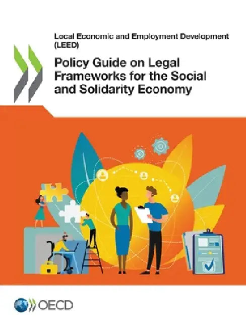 Policy Guide on Legal Frameworks for the Social and Solidarity Economy by Oecd