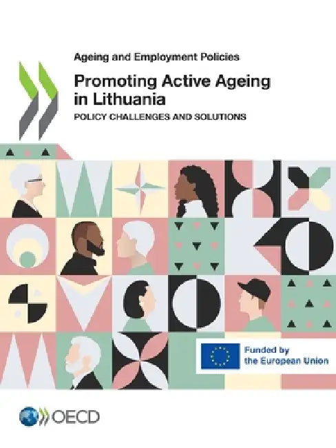 Promoting Active Ageing in Lithuania by Oecd