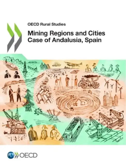 Mining Regions and Cities Case of Andalusia, Spain by Oecd
